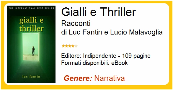 Gialli e Thriller di Luc Fantin e Lucio Malavoglia, recensione del libro